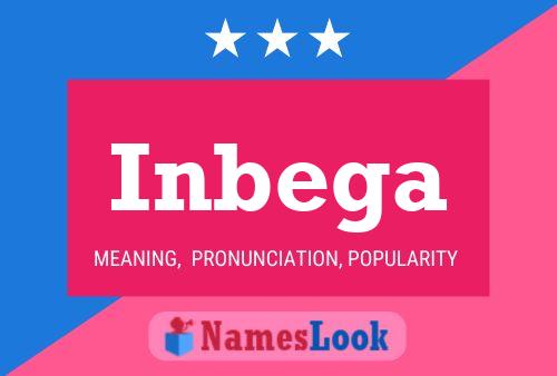 Inbega Name Poster