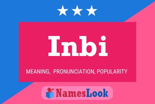 Inbi Name Poster