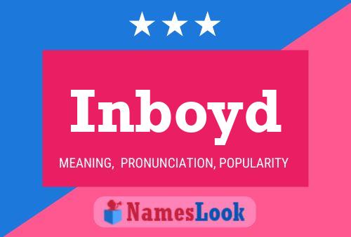 Inboyd Name Poster