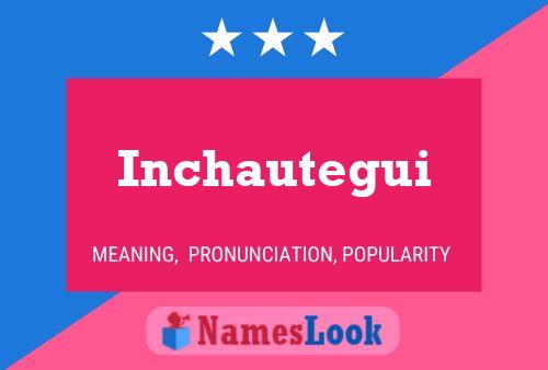 Inchautegui Name Poster