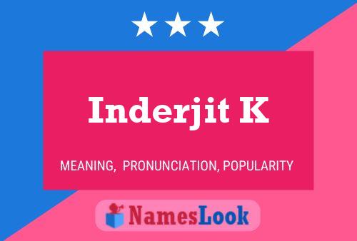 Inderjit K Name Poster