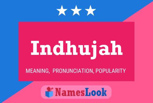 Indhujah Name Poster