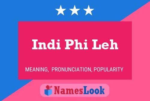 Indi Phi Leh Name Poster