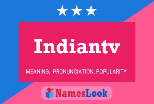 Indiantv Name Poster