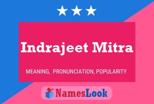 Indrajeet Mitra Name Poster