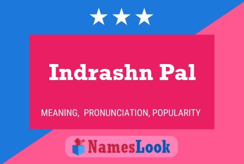 Indrashn Pal Name Poster