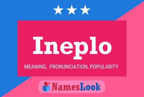 Ineplo Name Poster