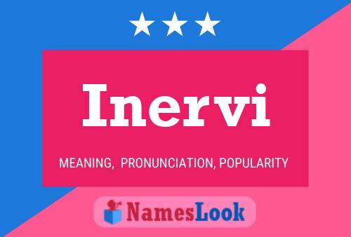 Inervi Name Poster