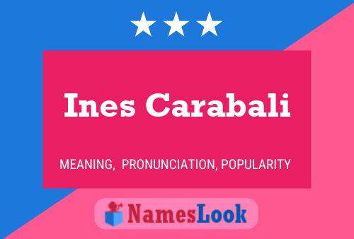 Ines Carabali Name Poster