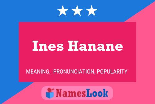 Ines Hanane Name Poster