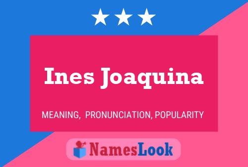 Ines Joaquina Name Poster