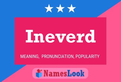 Ineverd Name Poster