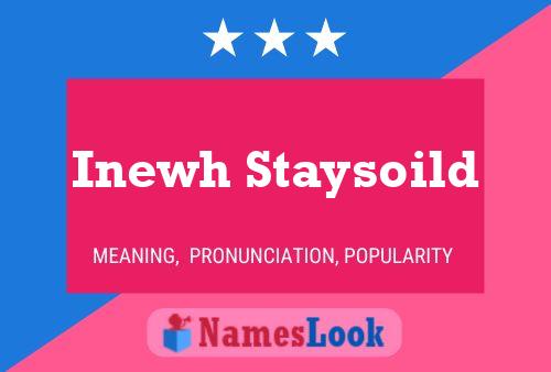 Inewh Staysoild Name Poster