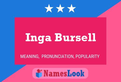 Inga Bursell Name Poster