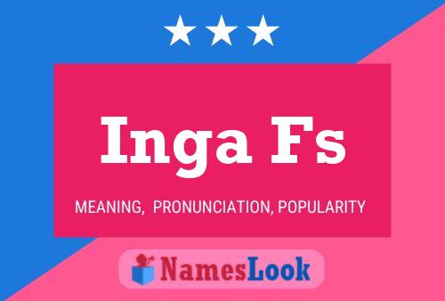 Inga Fs Name Poster