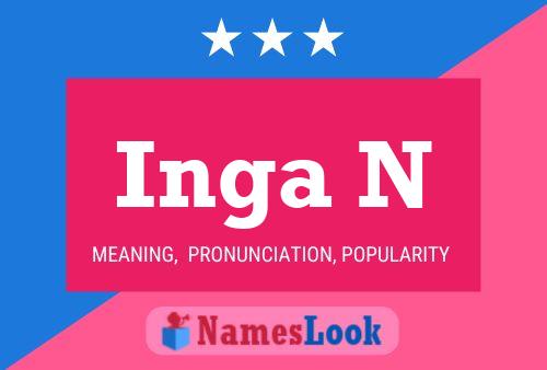 Inga N Name Poster