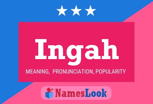 Ingah Name Poster