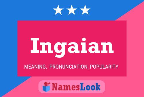 Ingaian Name Poster