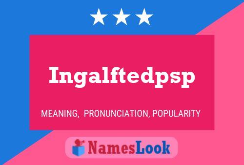 Ingalftedpsp Name Poster