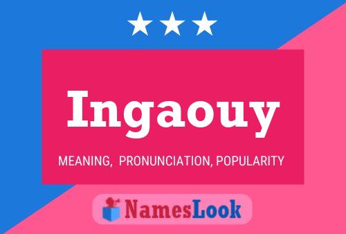 Ingaouy Name Poster