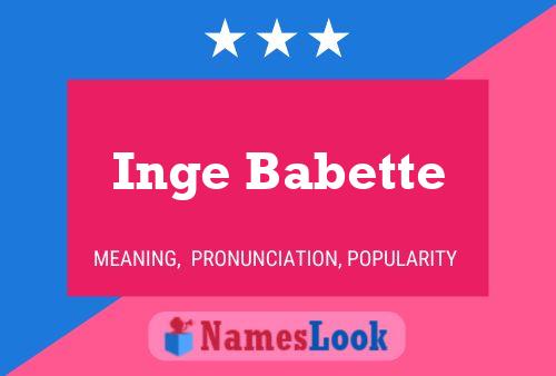 Inge Babette Name Poster