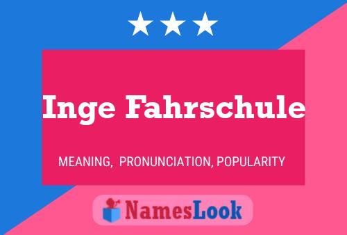 Inge Fahrschule Name Poster