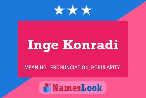 Inge Konradi Name Poster