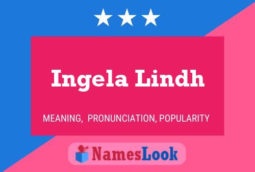 Ingela Lindh Name Poster