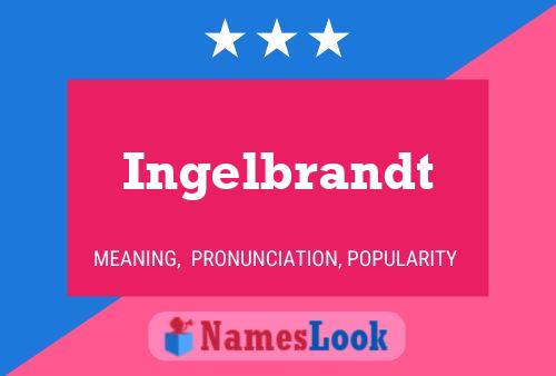 Ingelbrandt Name Poster