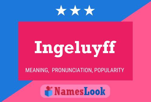 Ingeluyff Name Poster