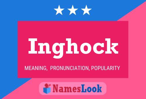 Inghock Name Poster