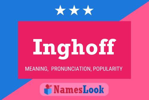 Inghoff Name Poster