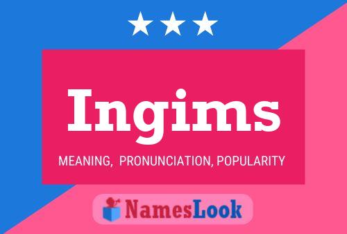 Ingims Name Poster