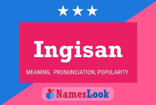 Ingisan Name Poster