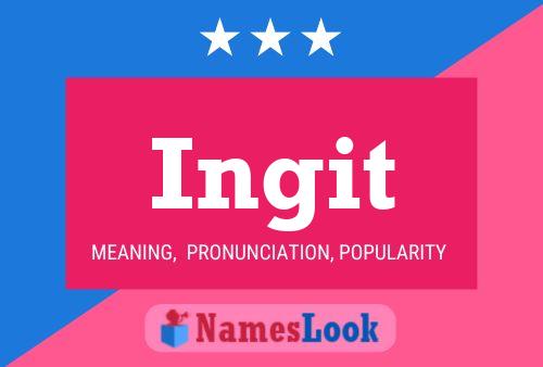 Ingit Name Poster