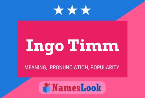 Ingo Timm Name Poster