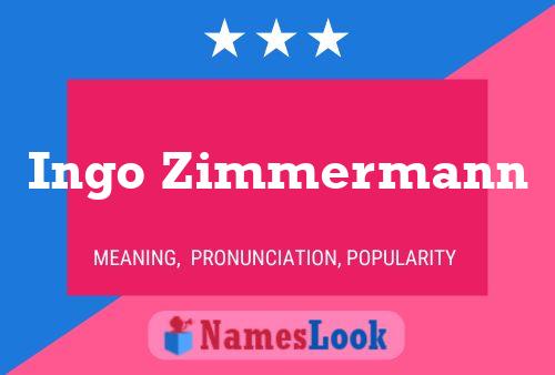 Ingo Zimmermann Name Poster