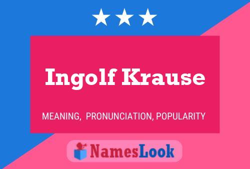 Ingolf Krause Name Poster