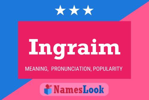 Ingraim Name Poster