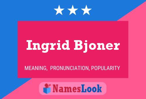 Ingrid Bjoner Name Poster