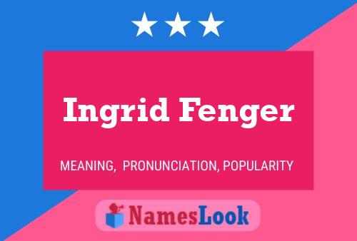 Ingrid Fenger Name Poster