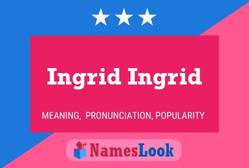 Ingrid Ingrid Name Poster