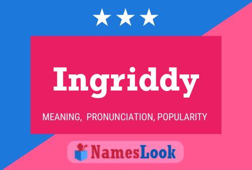 Ingriddy Name Poster