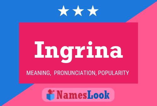 Ingrina Name Poster