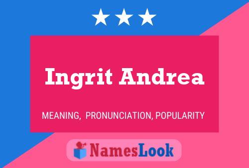 Ingrit Andrea Name Poster