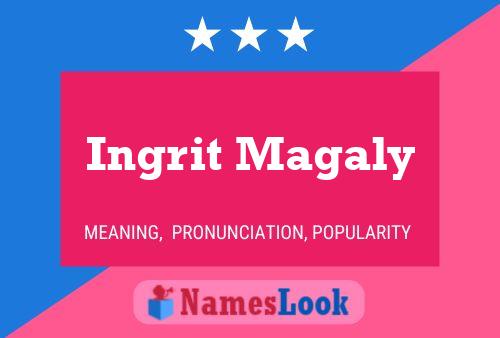 Ingrit Magaly Name Poster