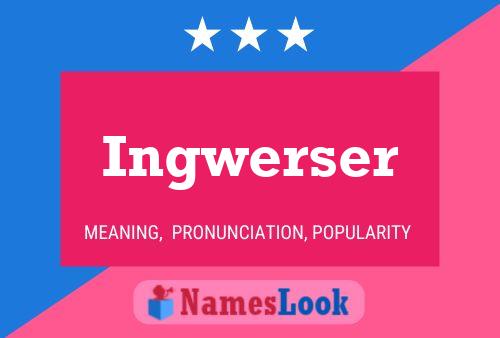 Ingwerser Name Poster