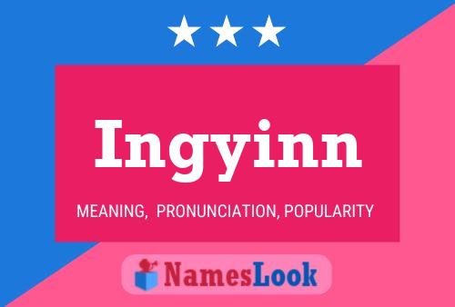 Ingyinn Name Poster