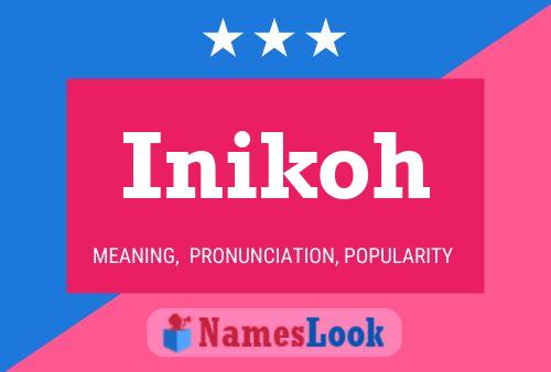 Inikoh Name Poster