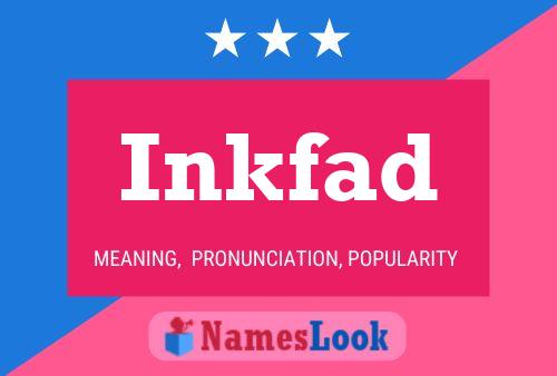 Inkfad Name Poster